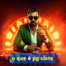 o que é pg slots