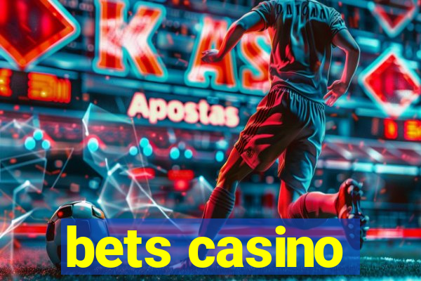 bets casino