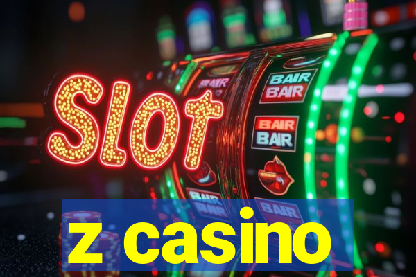 z casino