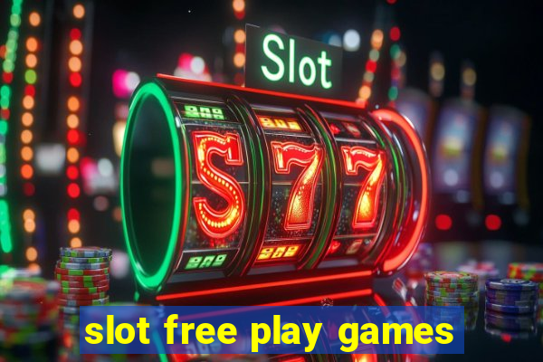 slot free play games