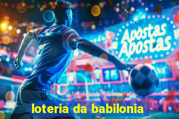 loteria da babilonia