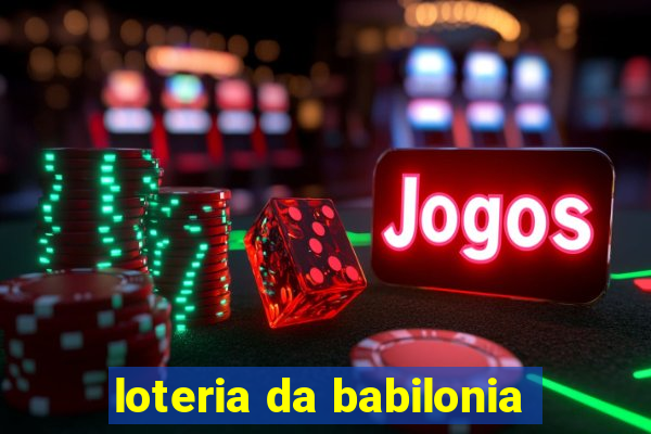 loteria da babilonia