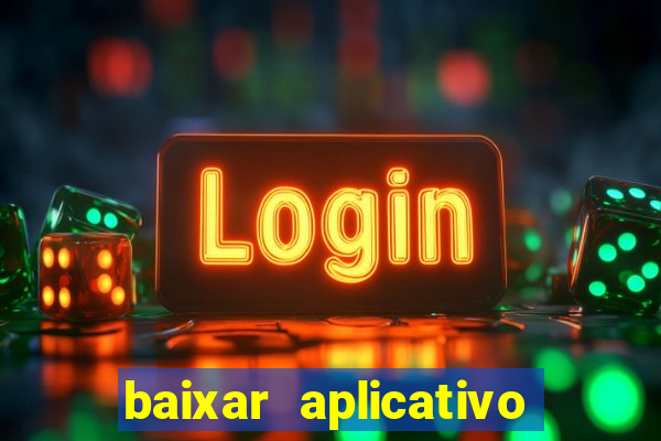 baixar aplicativo esporte bet