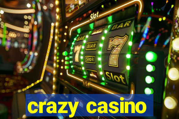 crazy casino