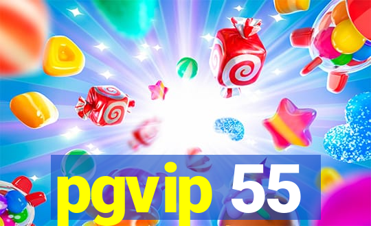 pgvip 55