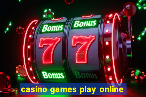 casino games play online