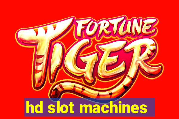 hd slot machines