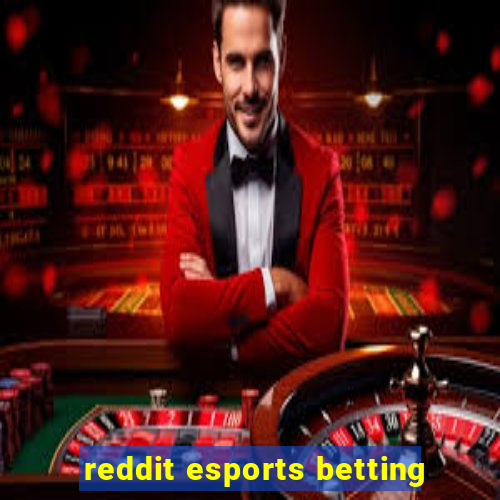 reddit esports betting