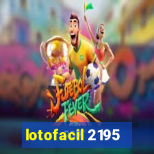 lotofacil 2195