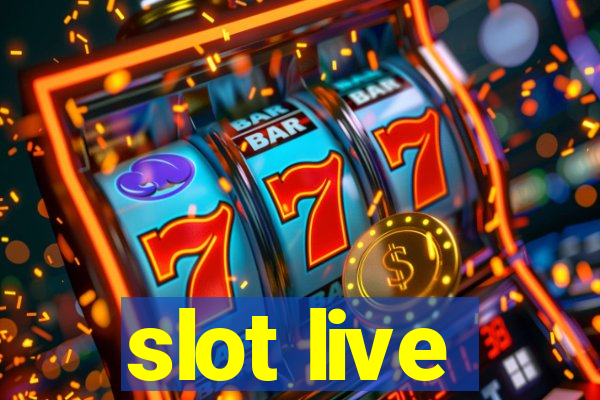 slot live