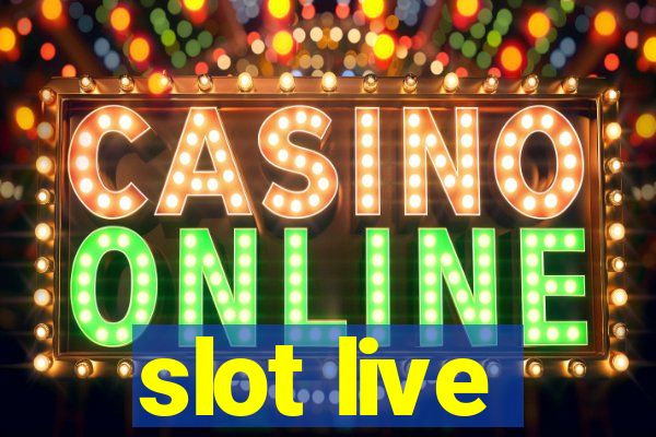 slot live