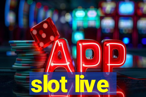 slot live