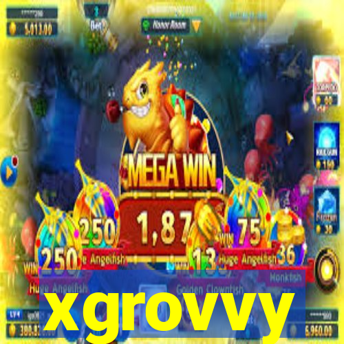 xgrovvy