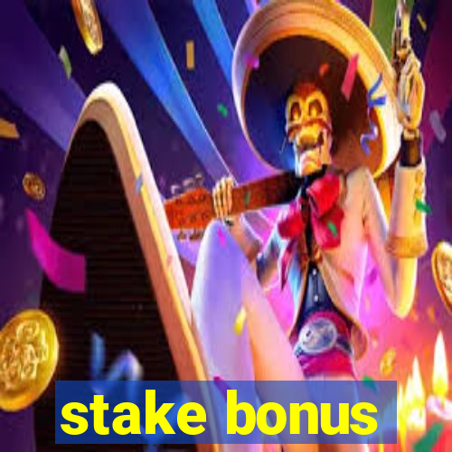 stake bonus