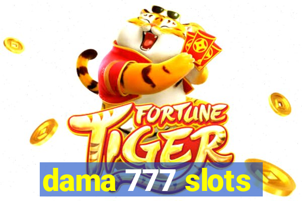 dama 777 slots