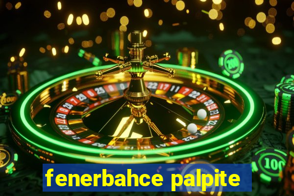 fenerbahce palpite