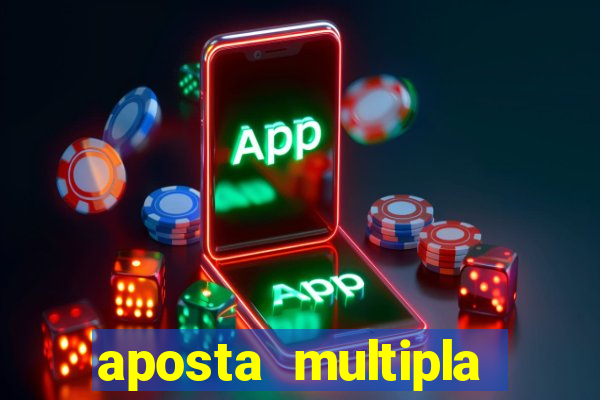 aposta multipla estrela bet