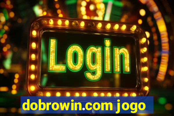 dobrowin.com jogo