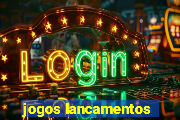 jogos lancamentos