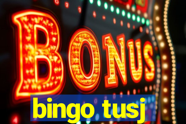 bingo tusj