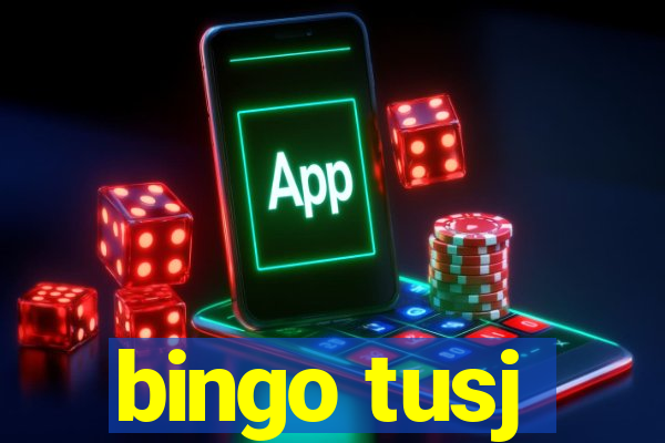 bingo tusj