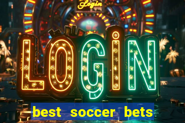 best soccer bets for today