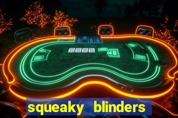 squeaky blinders slot free play