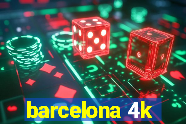 barcelona 4k