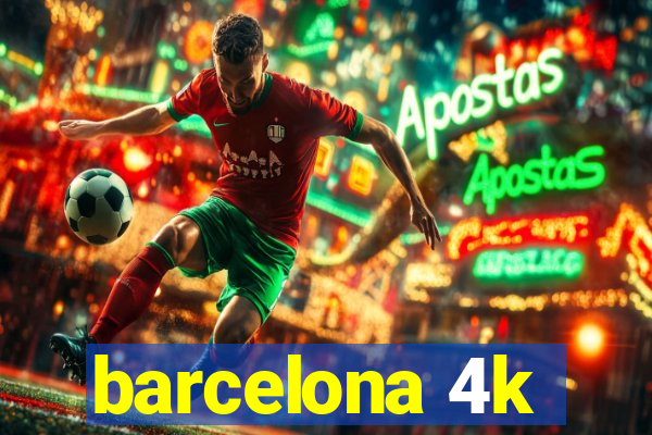 barcelona 4k