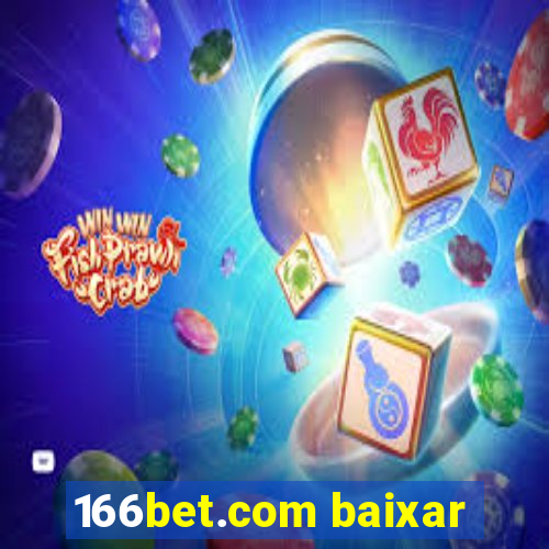 166bet.com baixar