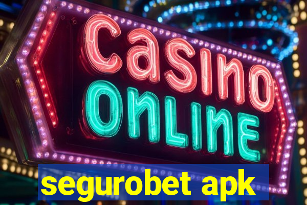 segurobet apk