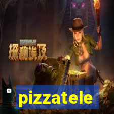 pizzatele