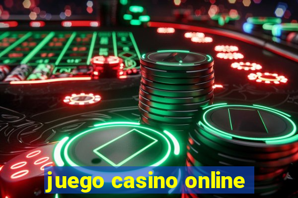 juego casino online