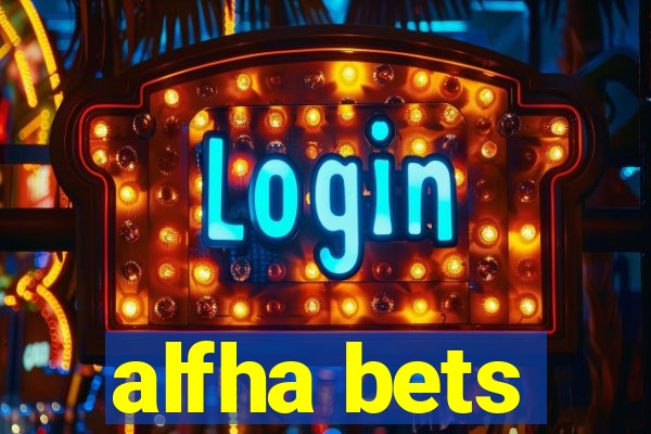 alfha bets