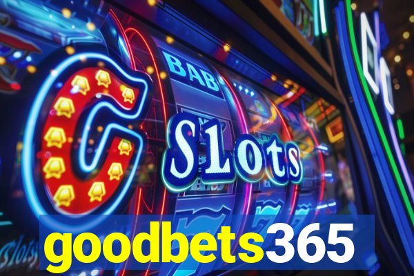 goodbets365