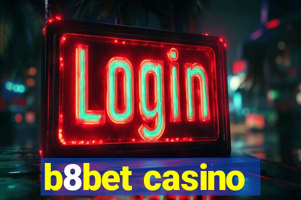 b8bet casino