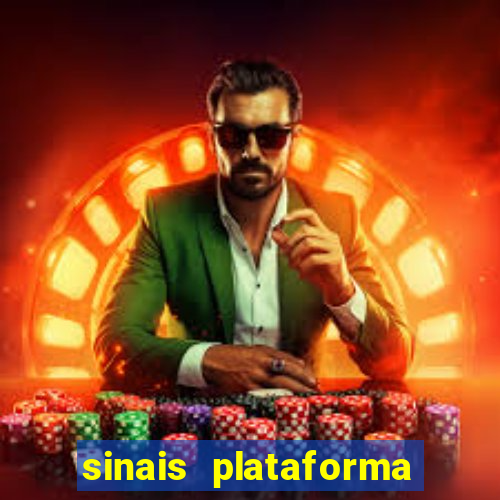 sinais plataforma de jogos