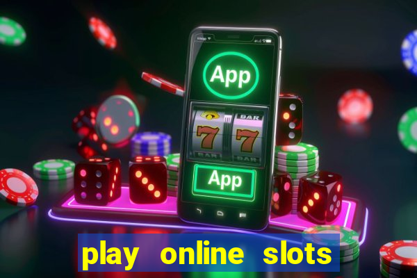 play online slots for real money