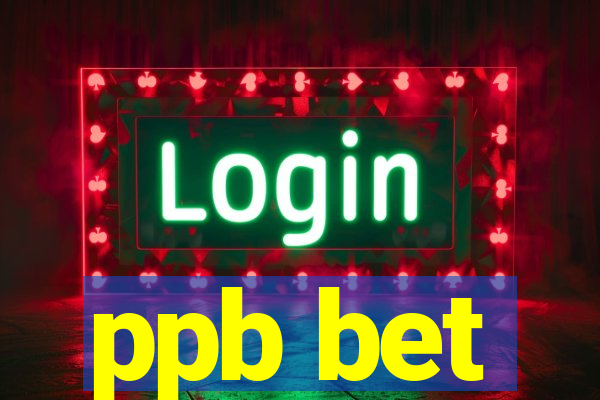 ppb bet