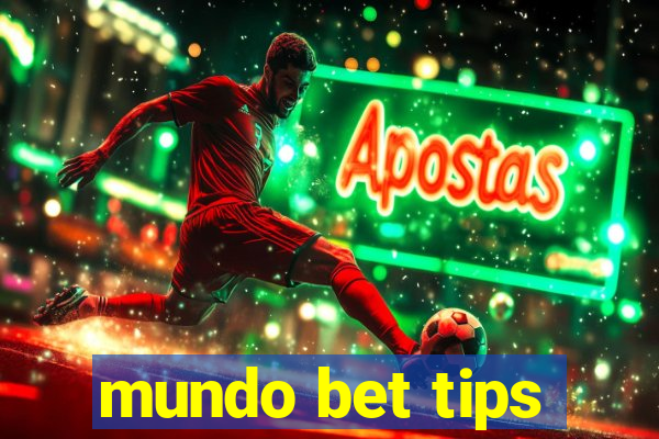 mundo bet tips