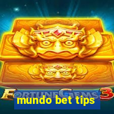 mundo bet tips