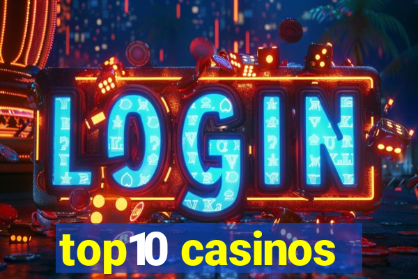 top10 casinos