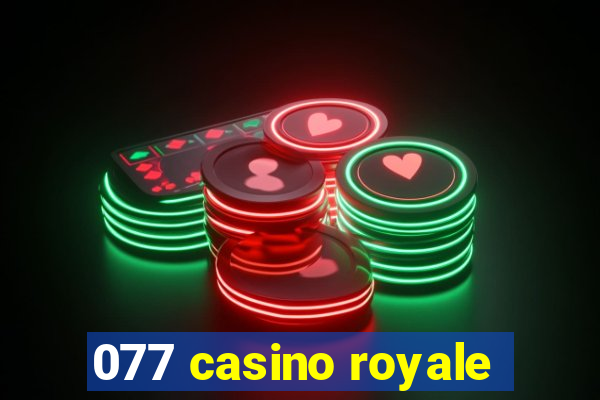 077 casino royale