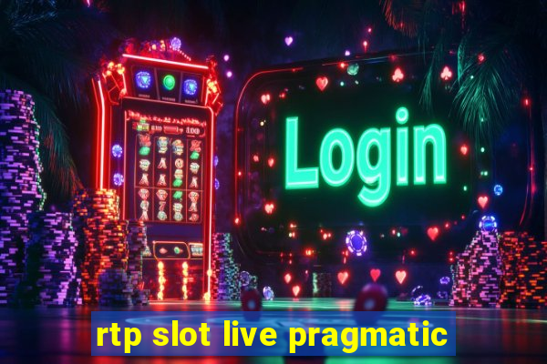 rtp slot live pragmatic