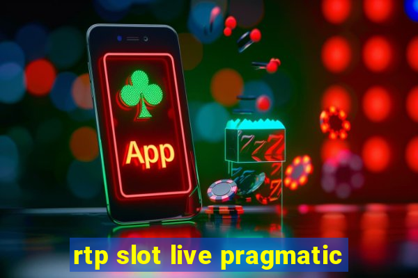 rtp slot live pragmatic