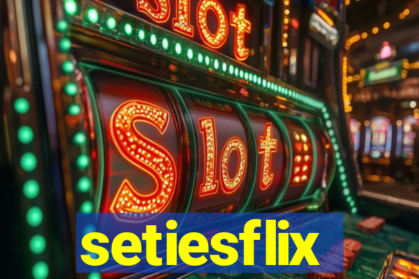 setiesflix