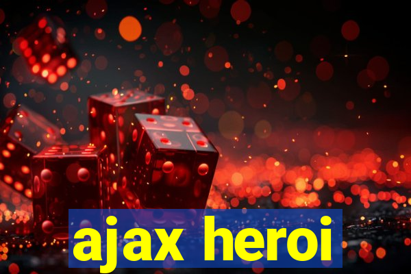 ajax heroi