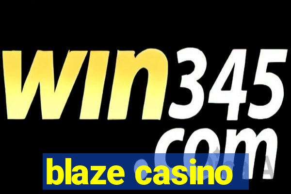 blaze casino