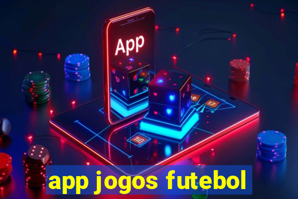 app jogos futebol