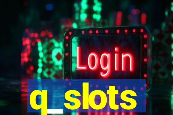 q_slots